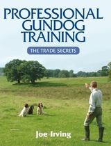 Professional Gundog Training -  Joe Irving