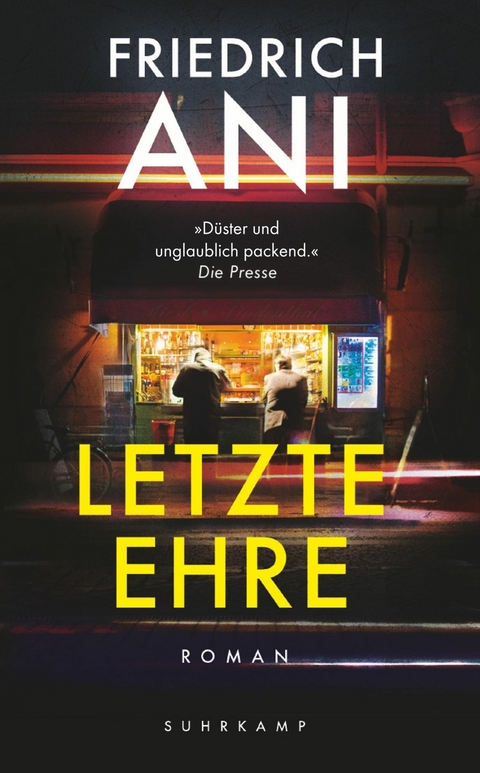 Letzte Ehre - Friedrich Ani