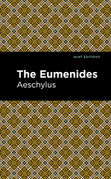 Eumenidies -  Aeschelus