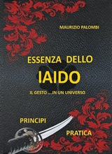 Essenza dello Iaido - Maurizio Palombi