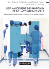 Le financement des hopitaux et de l'activité médicale - Guy Durant, Pol Leclercq