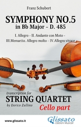 Symphony No.5 - D.485 for String Quartet (Cello) - Franz Schubert, a cura di Enrico Zullino