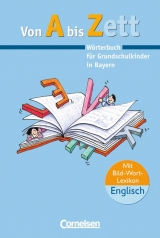 Wörterbuch für Grundschulkinder, m. Bild-Wort-Lexikon Englisch, Ausgabe für Bayern - Sennlaub, Gerhard