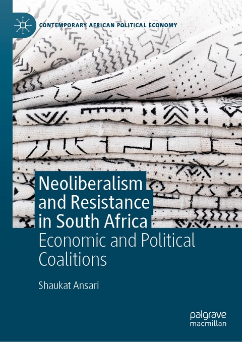Neoliberalism and Resistance in South Africa - Shaukat Ansari