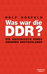 Was war die DDR? - Rolf Hosfeld