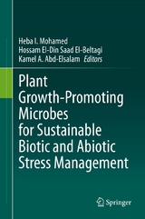 Plant Growth-Promoting Microbes for Sustainable Biotic and Abiotic Stress Management - 