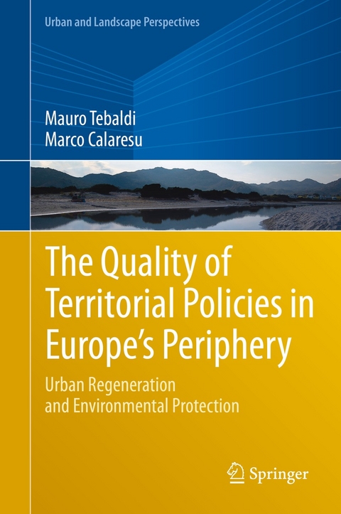 The Quality of Territorial Policies in Europe’s Periphery - Mauro Tebaldi, Marco Calaresu