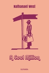 A Cool Million - Nathanael West