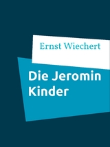 Die Jeromin Kinder - Ernst Wiechert