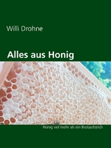 Alles aus Honig - Willi Drohne