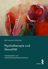Psychotherapie und Sexualität - Etta Hermann-Uhlig