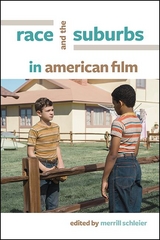 Race and the Suburbs in American Film - 