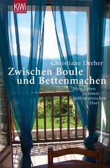 Zwischen Boule und Bettenmachen. - Christiane Dreher