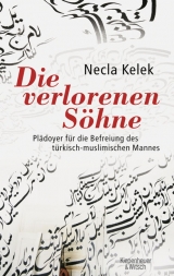 Die verlorenen Söhne - Necla Kelek