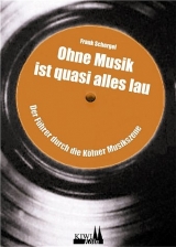 Ohne Musik ist quasi alles lau - Frank Schergel