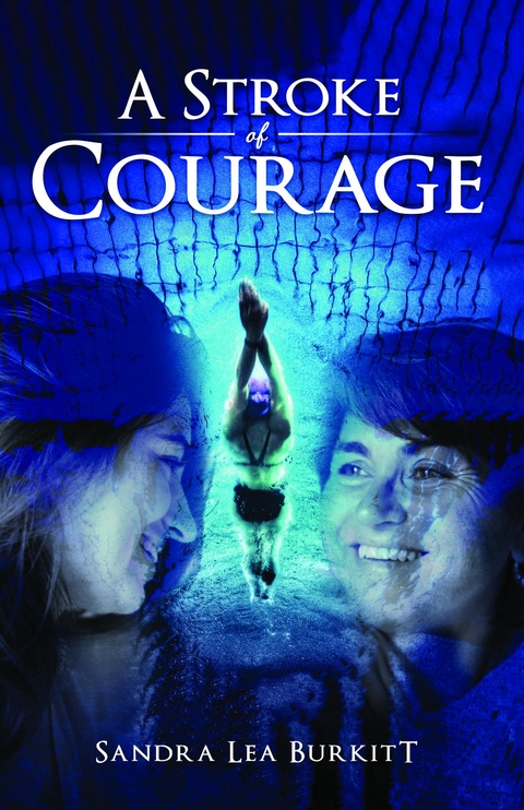 A Stroke of Courage -  Sandra Burkitt