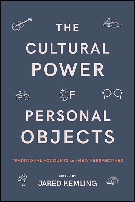 The Cultural Power of Personal Objects - 