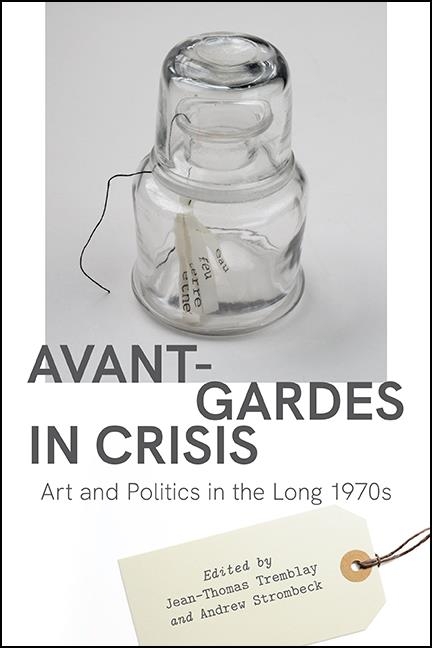Avant-Gardes in Crisis - 