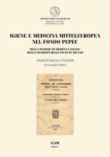 Igiene e medicina mitteleuropea nel fondo Pepeu - Antonia Francesca Franchini, Alessandro Porro