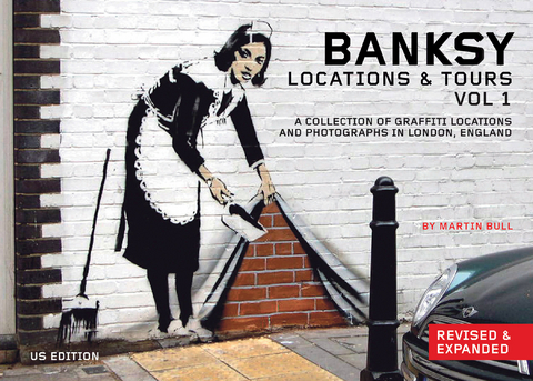 Banksy Locations and Tours Volume 1 - 