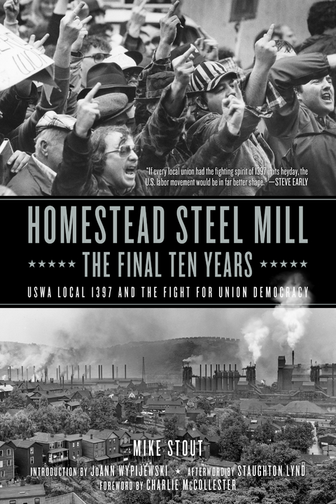 Homestead Steel Mill–the Final Ten Years - Mike Stout