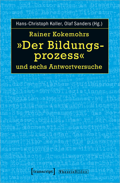 Rainer Kokemohrs »Der Bildungsprozess« und sechs Antwortversuche - 