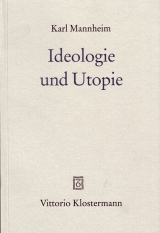 Ideologie und Utopie - Mannheim, Karl