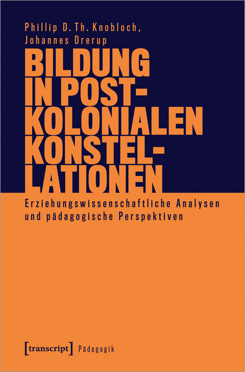 Bildung in postkolonialen Konstellationen - 