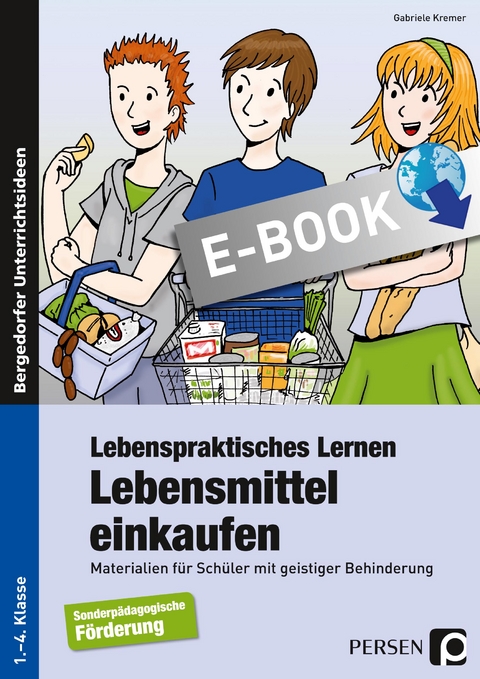 Lebenspraktisches Lernen: Lebensmittel einkaufen - Gabriele Kremer