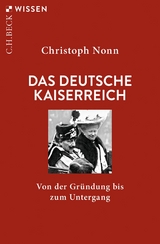 Das deutsche Kaiserreich - Christoph Nonn