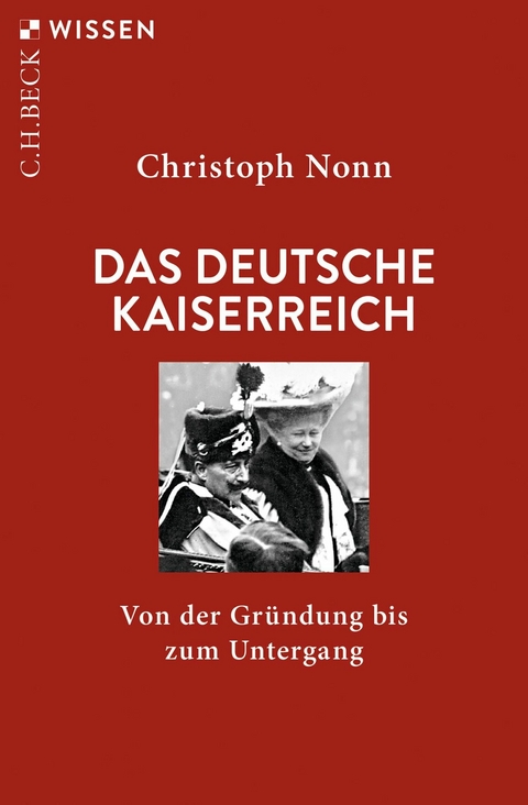 Das deutsche Kaiserreich - Christoph Nonn