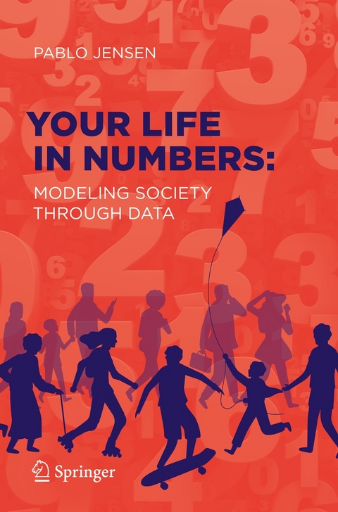 Your Life in Numbers: Modeling Society Through Data - Pablo Jensen