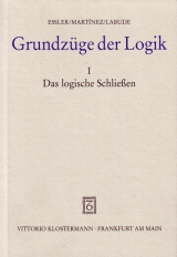 Grundzüge der Logik / Grundzüge der Logik - Essler, Wilhelm K; Martínez Cruzado, Rosa F; Labude, Joachim