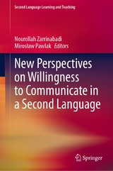 New Perspectives on Willingness to Communicate in a Second Language - 