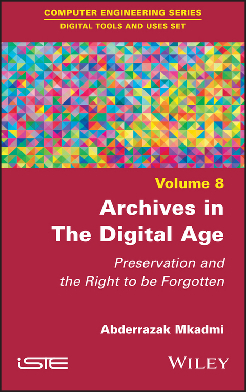 Archives in the Digital Age -  Abderrazak Mkadmi