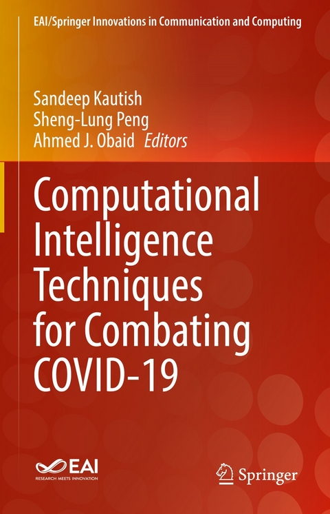 Computational Intelligence Techniques for Combating COVID-19 - 