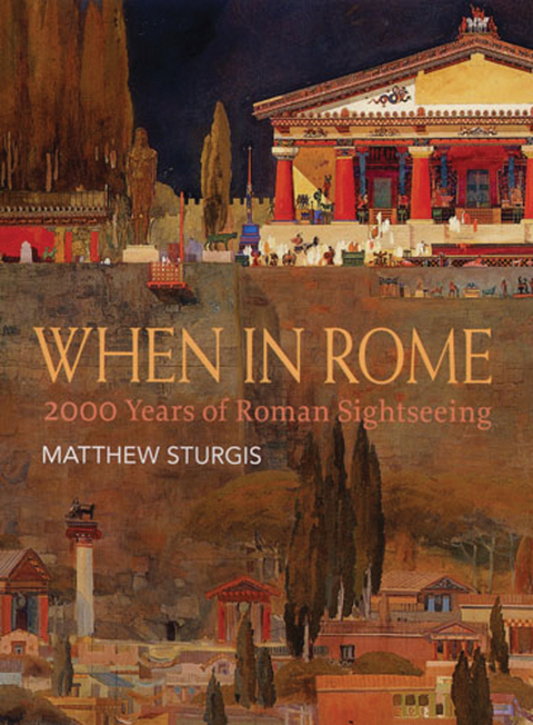 When in Rome - Matthew Sturgis