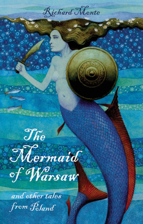 The Mermaid of Warsaw - Richard Monte