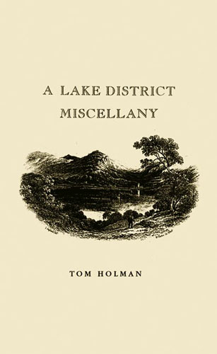 Lake District Miscellany -  Tom Holman