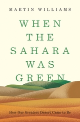 When the Sahara Was Green - Martin Williams