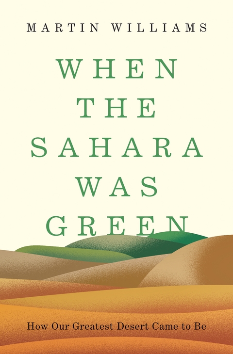 When the Sahara Was Green - Martin Williams