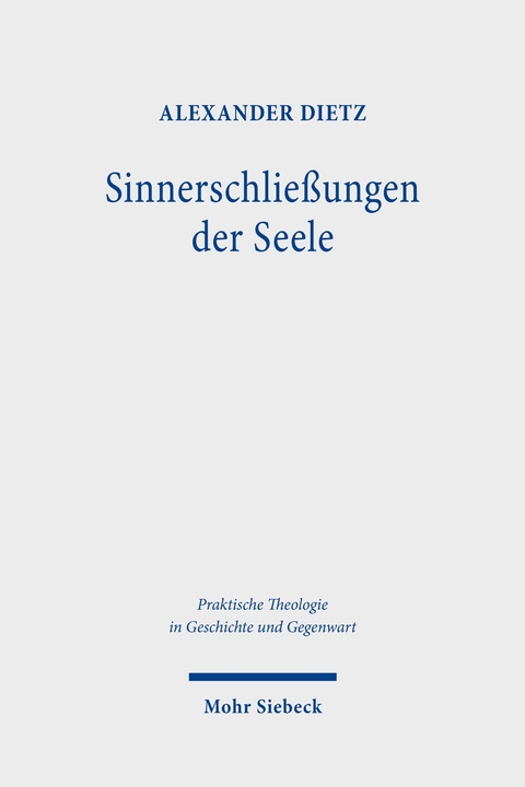 Sinnerschließungen der Seele -  Alexander Dietz