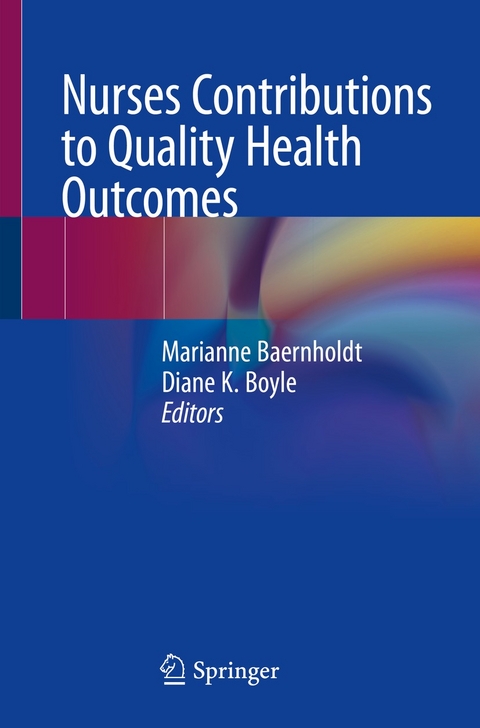 Nurses Contributions to Quality Health Outcomes - 