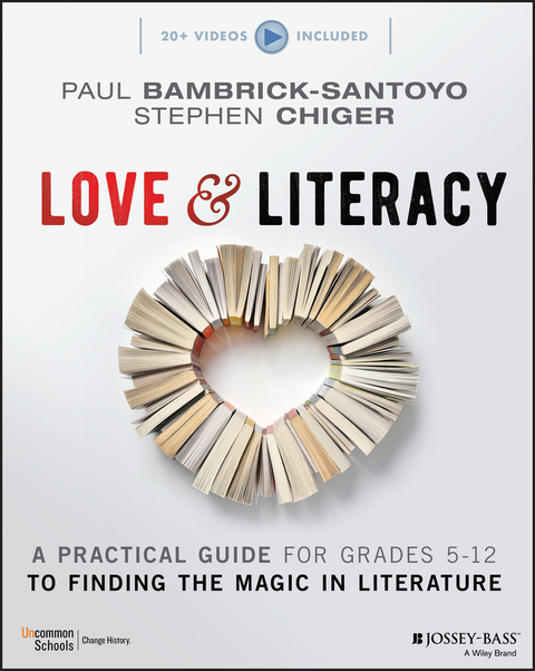 Love & Literacy - Paul Bambrick-Santoyo, Stephen Chiger