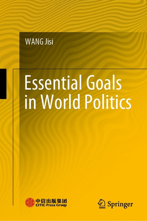 Essential Goals in World Politics - Jisi Wang