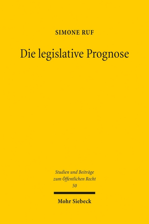 Die legislative Prognose -  Simone Ruf