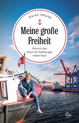 Meine große Freiheit -  Maike Brunk