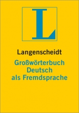 Langenscheidt Großwörterbuch Deutsch als Fremdsprache - Buch (kartoniert) - Götz, Dieter; Haensch, Günther; Wellmann, Hans; Langenscheidt-Redaktion