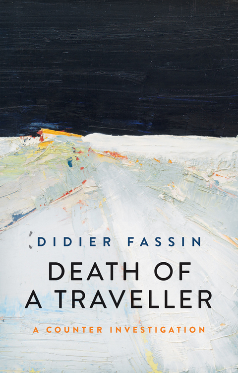 Death of a Traveller -  Didier Fassin