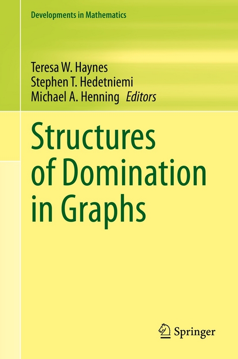 Structures of Domination in Graphs - 